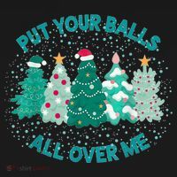 Put Your Balls All Over Me Christmas Dirty Humor Christmas Women's Tank Top thumb 5