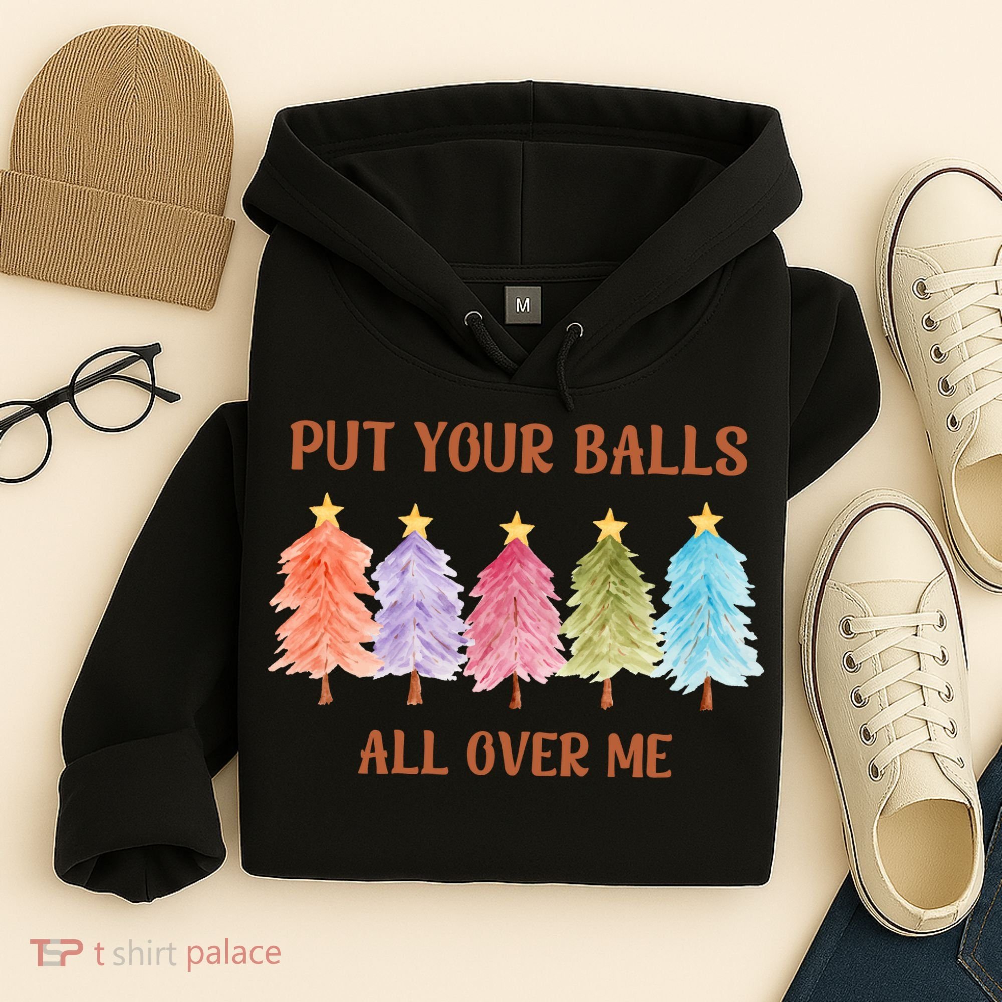 Put Your Balls All Over Me Funny Offensive Xmas Hoodie