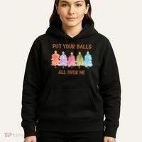Put Your Balls All Over Me Funny Offensive Xmas Hoodie thumb 5