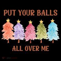 Put Your Balls All Over Me Funny Offensive Xmas Women's Hoodie thumb 2