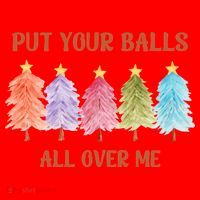 Put Your Balls All Over Me Funny Offensive Xmas Santa Hat thumb 1