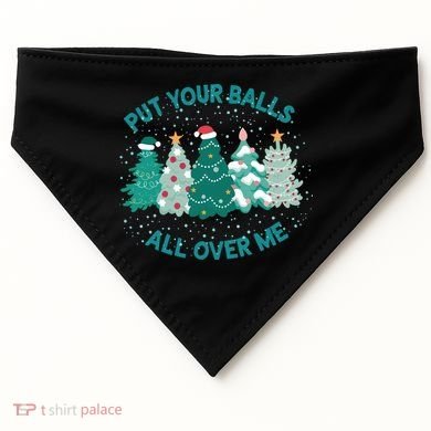 Put Your Balls All Over Me Christmas Sweater Ugly USA-Made Doggie Bandana
