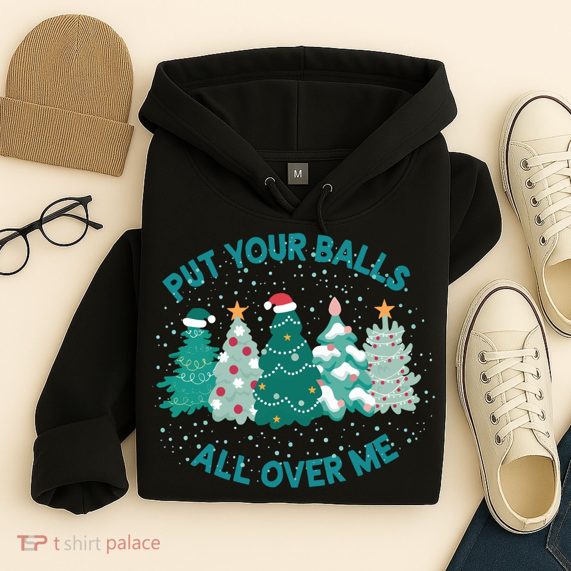 Put Your Balls All Over Me Christmas Sweater Ugly Hoodie