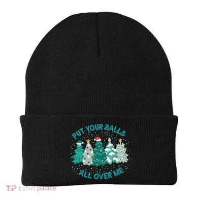Put Your Balls All Over Me Christmas Sweater Ugly Beanie