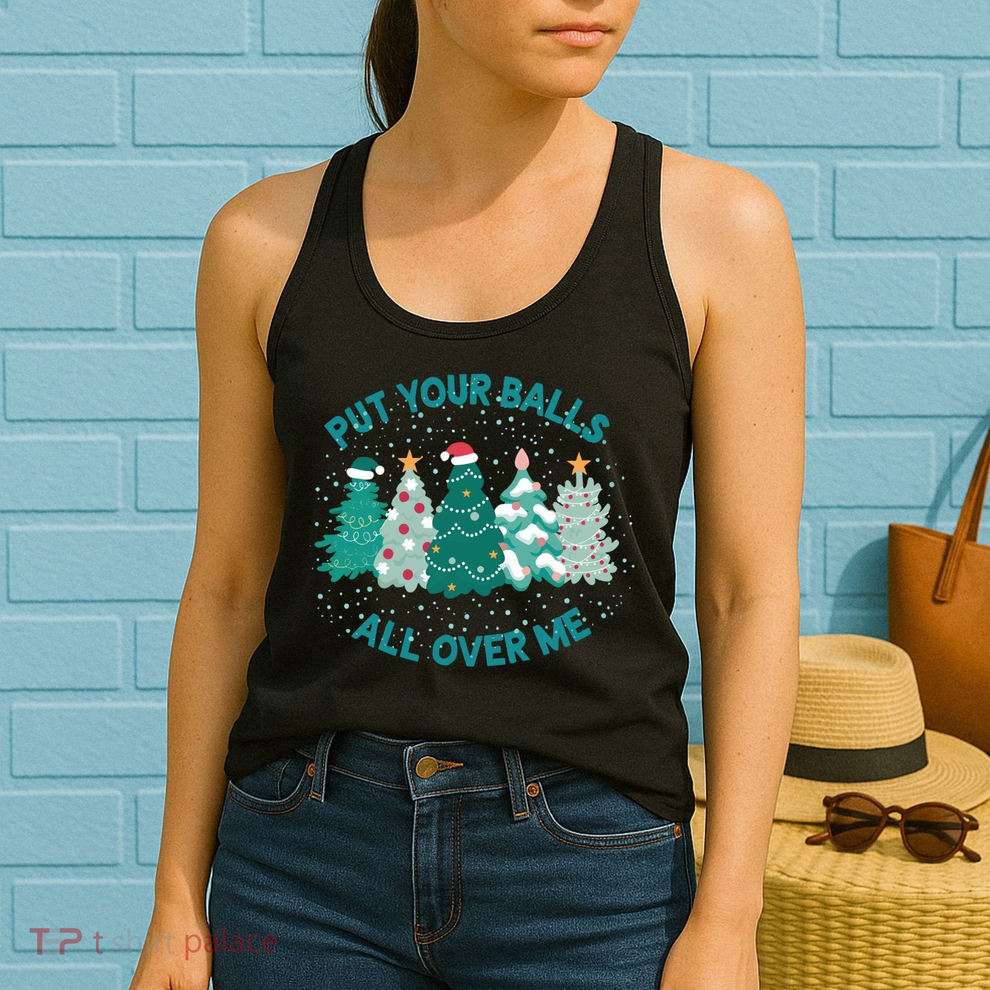 Put Your Balls All Over Me Christmas Sweater Ugly Women's Tank Top