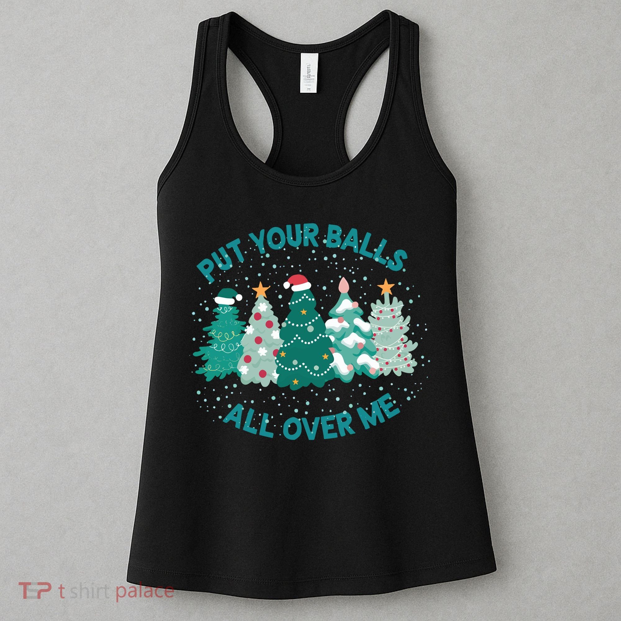Put Your Balls All Over Me Christmas Sweater Ugly Women's Tank Top