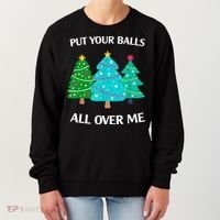 Put Your Balls All Over Me Christmas Tree Women's Sweatshirt thumb 0