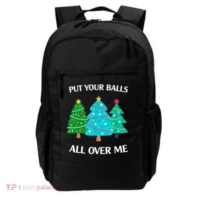 Put Your Balls All Over Me Christmas Tree Backpack