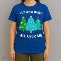 Put Your Balls All Over Me Christmas Tree T-Shirt thumb 4