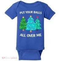 Put Your Balls All Over Me Christmas Tree Baby Bodysuit thumb 0
