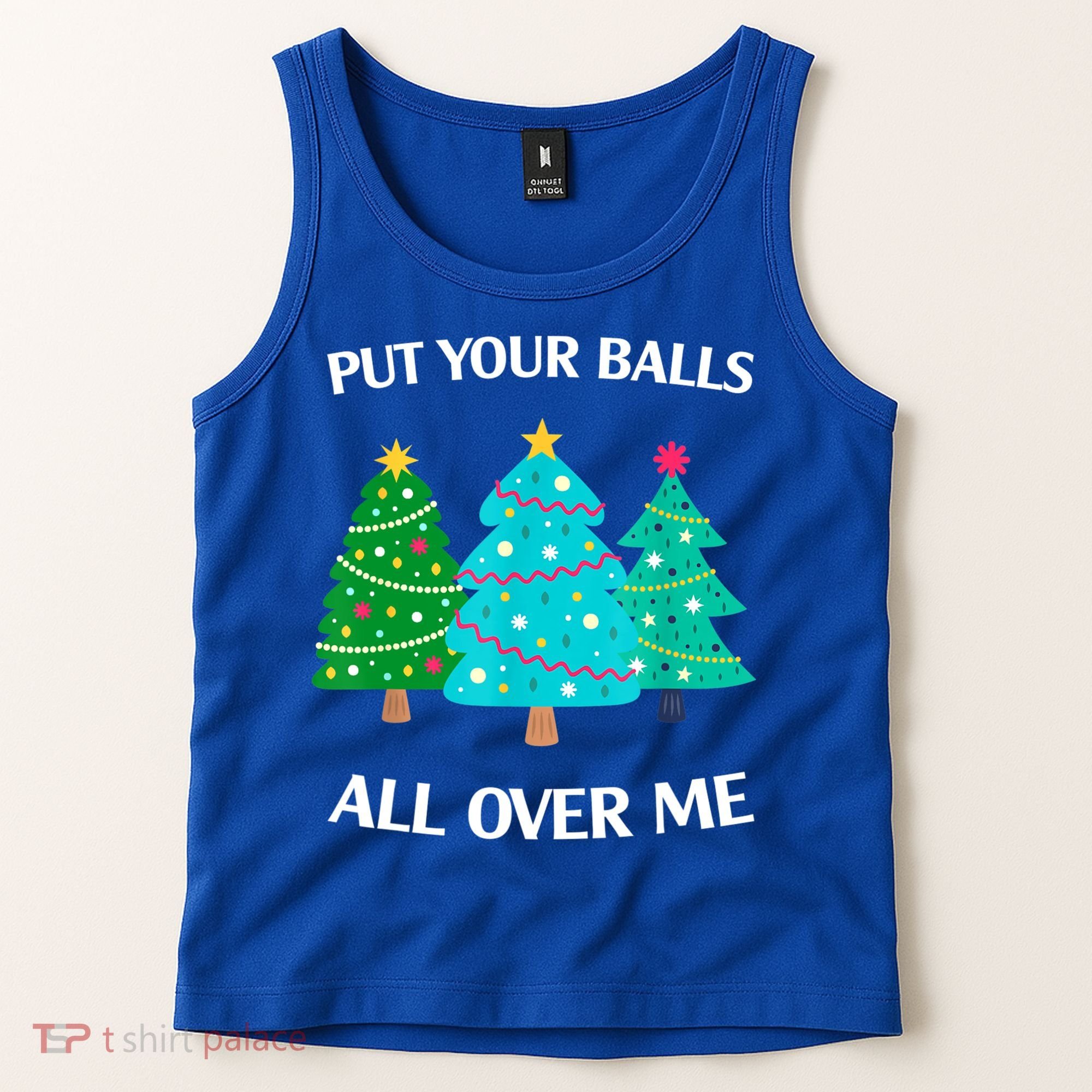 Put Your Balls All Over Me Christmas Tree Tank Top