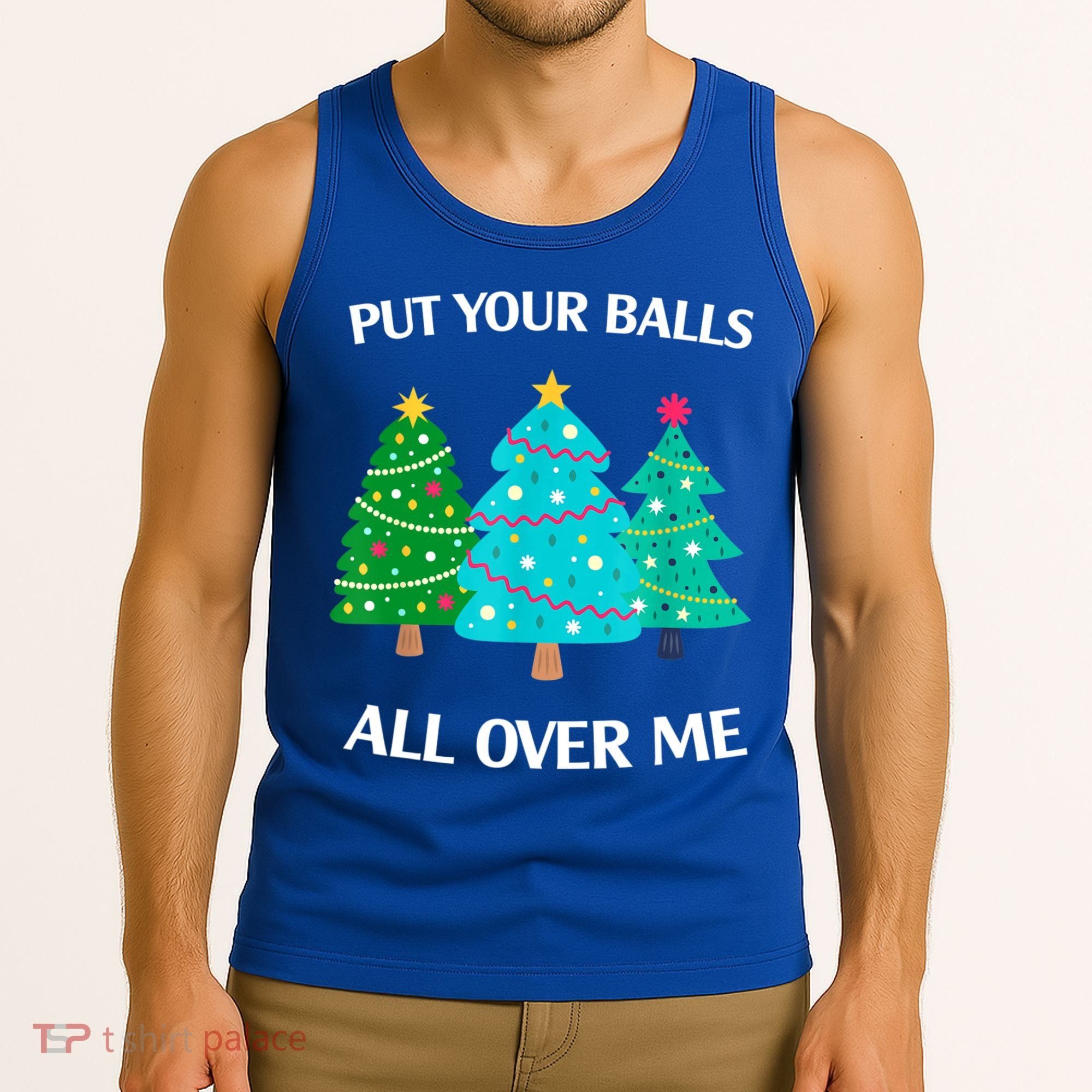 Put Your Balls All Over Me Christmas Tree Tank Top