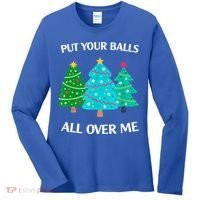 Put Your Balls All Over Me Christmas Tree Women's Long Sleeve Shirt thumb 0