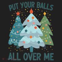 Put Your Balls All Over Me , Funny Christmas Women's Sweatshirt thumb 2
