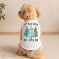 Put Your Balls All Over Me , Funny Christmas Doggie Tank thumb 2