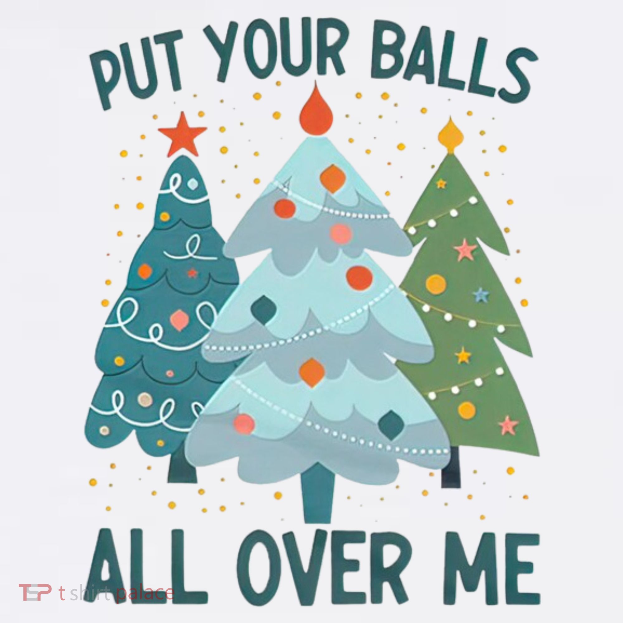 Put Your Balls All Over Me , Funny Christmas Doggie Tank