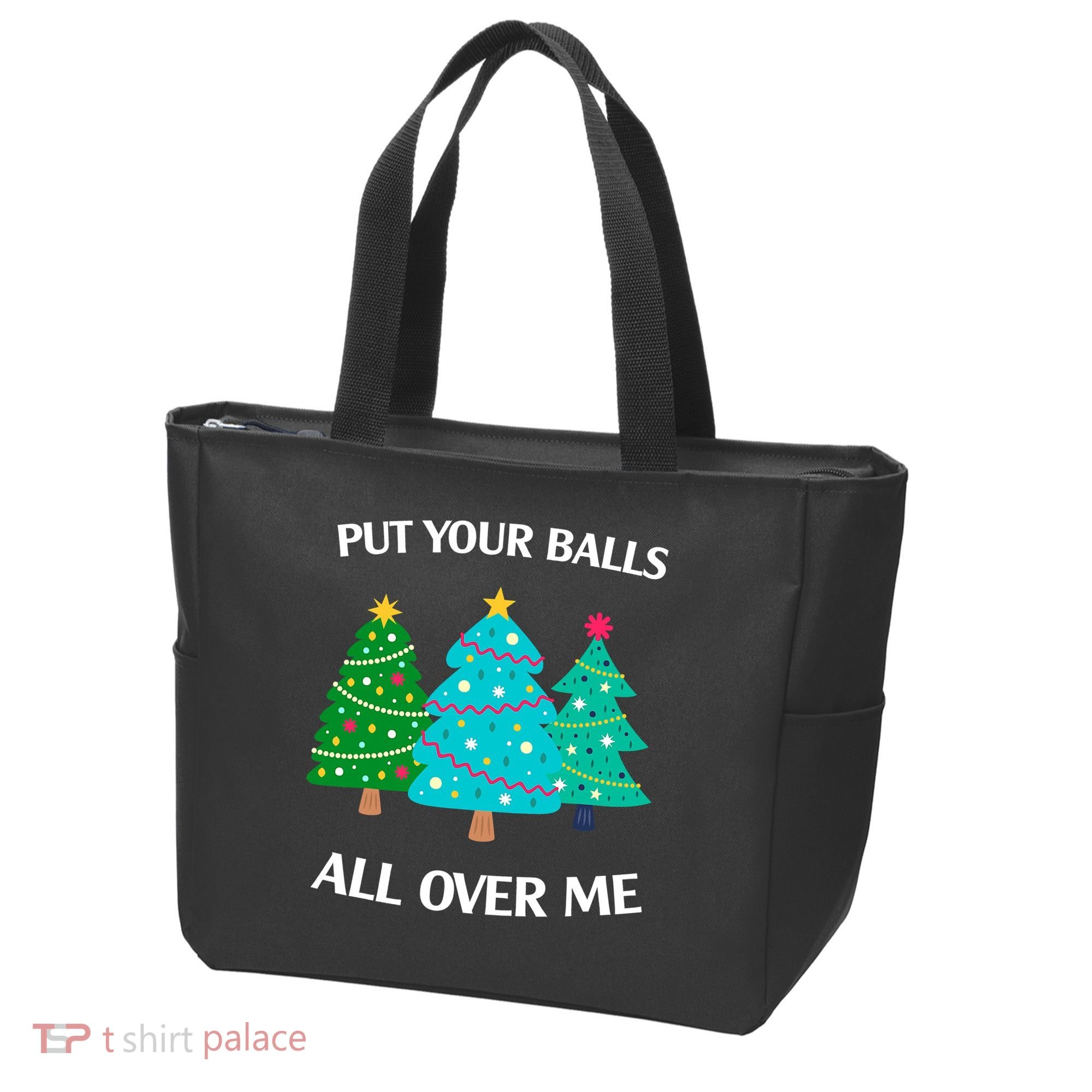 Put Your Balls All Over Me Funny Christmas Trees Xmas Tote Bag