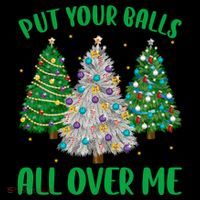 Put Your Balls All Over Me Funny Christmas Tree Holidays Gift Coffee Mug thumb 5