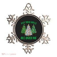 Put Your Balls All Over Me Funny Christmas Tree Holidays Gift Ornament thumb 0