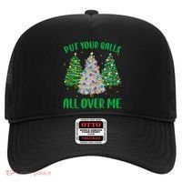 Put Your Balls All Over Me Funny Christmas Tree Holidays Gift Hat thumb 0