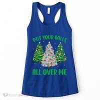 Put Your Balls All Over Me Funny Christmas Tree Holidays Gift Women's Tank Top thumb 0