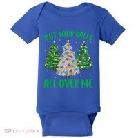 Put Your Balls All Over Me Funny Christmas Tree Holidays Gift Baby Bodysuit thumb 0