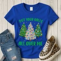 Put Your Balls All Over Me Funny Christmas Tree Holidays Gift Women's T-Shirt thumb 3