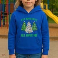 Put Your Balls All Over Me Funny Christmas Tree Holidays Gift Kids Hoodie thumb 3