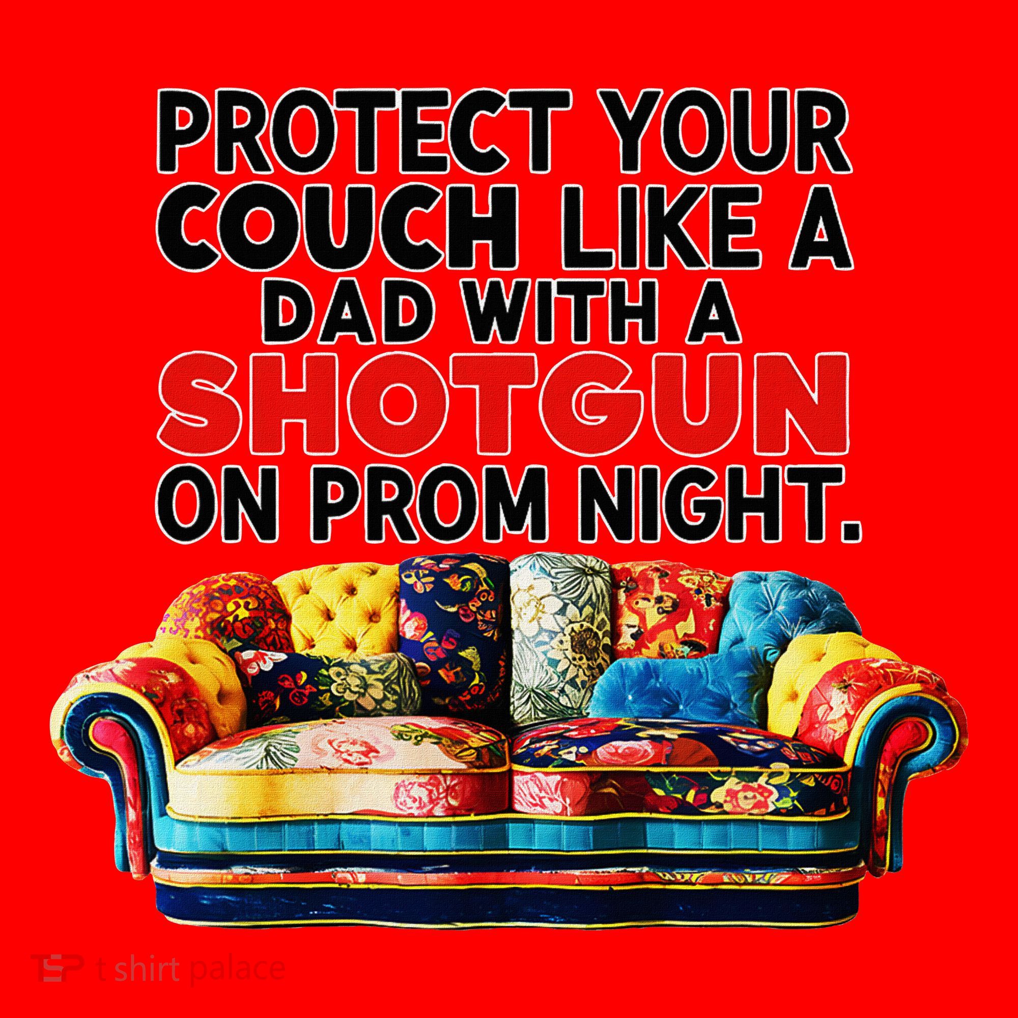 Protect Your Couch Like A Dad On Prom Night Funny Humor Meme Santa Hat