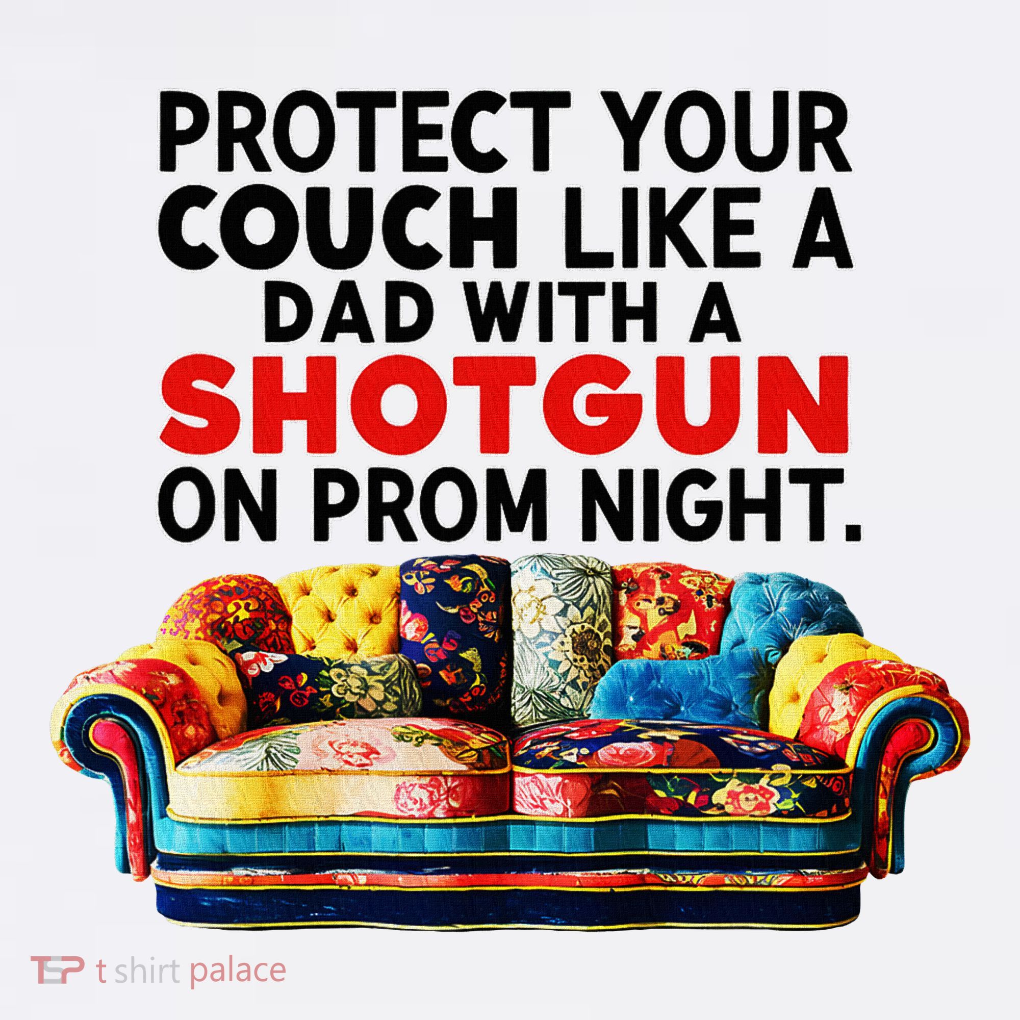 Protect Your Couch Like A Dad On Prom Night Funny Humor Meme Women's Hoodie