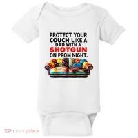 Protect Your Couch Like A Dad On Prom Night Funny Humor Meme Baby Bodysuit thumb 0