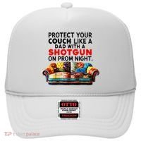 Protect Your Couch Like A Dad On Prom Night Funny Humor Meme Hat thumb 0