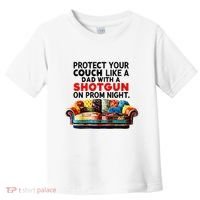 Protect Your Couch Like A Dad On Prom Night Funny Humor Meme Toddler T-Shirt thumb 0
