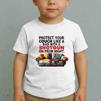Protect Your Couch Like A Dad On Prom Night Funny Humor Meme Toddler T-Shirt thumb 2