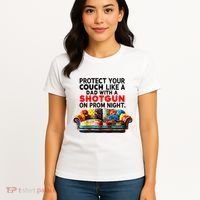 Protect Your Couch Like A Dad On Prom Night Funny Humor Meme Women's T-Shirt thumb 4