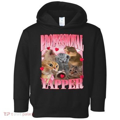 Professional Yapper Cat Funny Oddly Specific Dank Meme Toddler Hoodie
