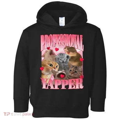 Professional Yapper Cat Funny Oddly Specific Dank Meme Toddler Hoodie