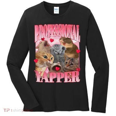 Professional Yapper Cat Funny Oddly Specific Dank Meme Women's Long Sleeve Shirt