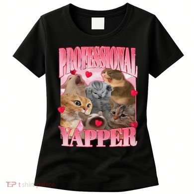 Professional Yapper Cat Funny Oddly Specific Dank Meme Women's T-Shirt