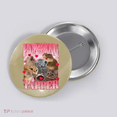 Professional Yapper Cat Funny Oddly Specific Dank Meme Button