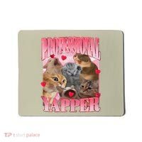 Professional Yapper Cat Funny Oddly Specific Dank Meme Mousepad thumb 0