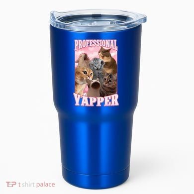 Professional Yapper Cat Meme Goofy Ahh Ironic Cat Tumbler