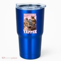 Professional Yapper Cat Meme Goofy Ahh Ironic Cat Tumbler thumb 0