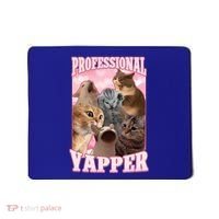 Professional Yapper Cat Meme Goofy Ahh Ironic Cat Mousepad thumb 0