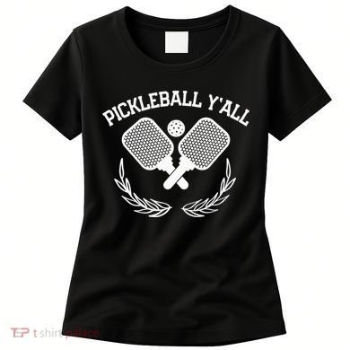 PICKLEBALL Y'ALL FUNNY Women's T-Shirt