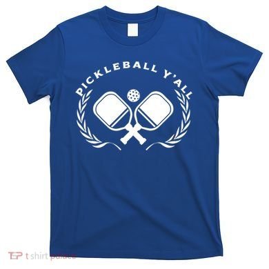 PICKLEBALL Y'ALL Funny Paddle Ball Pickle Meme T-Shirt
