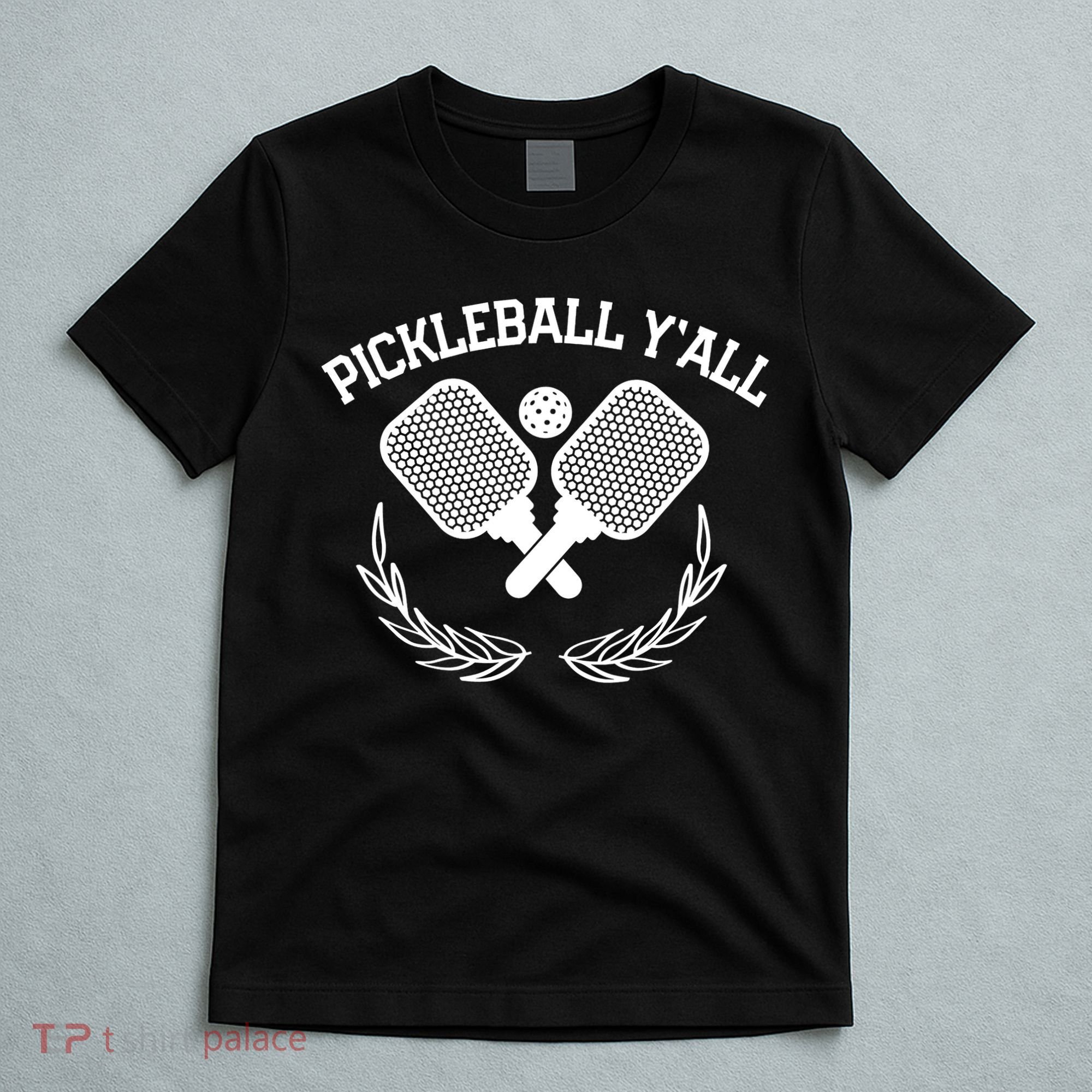 PICKLEBALL Y'ALL FUNNY T-Shirt