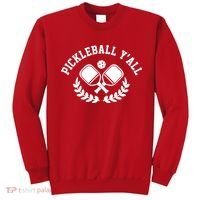 Pickleball Y'all Funny Sweatshirt thumb 0