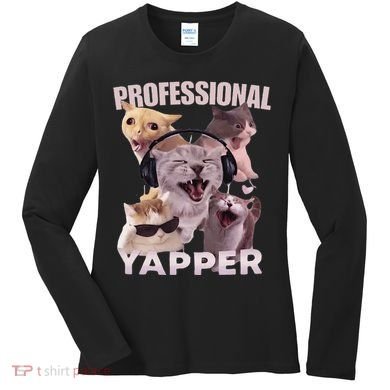 Professional Yapper Funny Cat Meme Goofy Ahh Ironic Cat Women's Long Sleeve Shirt