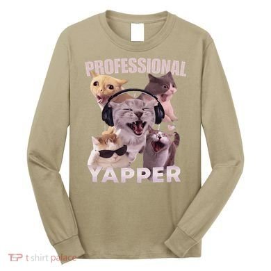 Professional Yapper Funny Cat Meme Goofy Ahh Ironic Cat Long Sleeve Shirt